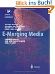 E-Merging Media: Kommunikation und Me...