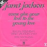 Come Give Your Love To Me / Young Love by Janet Jackson