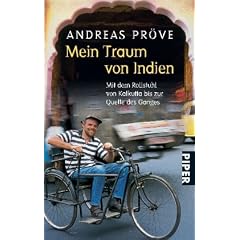Mein Traum von Indien: Mit dem Rollstuhl von Kalkutta bis zur Quelle des Ganges