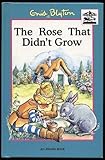 The rose that didn't grow