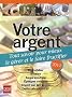 Votre argent : Tout savoir pour mieux le g�rer et le faire fructifier