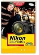 Nikon D40/D40X f�r unterwegs - mit wetterfestem Schutzumschlag: Kamerapraxis schnell und einfach