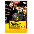 Nikon D40/D40X f�r unterwegs - mit wetterfestem Schutzumschlag: Kamerapraxis schnell und einfach