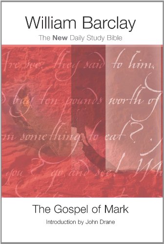 The Gospel of Mark (New Daily Study Bible)