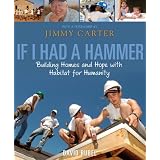 If I Had a Hammer: Building Homes and Hope with Habitat for Humanity