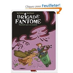Brigade fant�me, Tome 1 : Ribambelle pour une poubelle