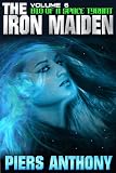 Bio of a Space Tyrant Vol. 6. The Iron Maiden