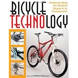 Bicycle Technology: Understanding the Modern Bicycle and its Components (Cycling Resources)