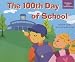 Books : The 100th Day of School (Holidays and Celebrations)