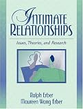Intimate Relationships: Issues, Theories, and Research Intimate Relationships: Issues, Theories, and Research
