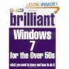 Brilliant Windows 7 for the Over 50s