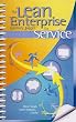 The Lean Enterprise Memory Jogger for Service: Where Supply Meets Demand... Exactly!