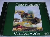 Tage Nielsen - Chamber Works (Classico)