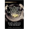 Trader's Great Gold Rush (Must-have Methods for Trading and Investing in the Gold Market) (Wiley Finance Series) (Hardcover)