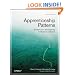 Apprenticeship Patterns: Guidance for the Aspiring Software Craftsman