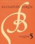 Beethoven Forum, Volume 5