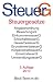 Bücher : Steuergesetze: Rechtsstand: 1. Juni 2010 / Abgabenordnung, BewertungsG, EinkommensteuerG, ErbschaftsteuerG, GrunderwerbsteuerG, KörperschaftsteuerG, ... MIt Konjunkturprogrammen I und II