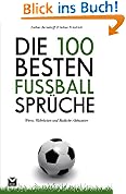 Die 100 besten Fußball-Sprüche