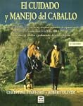 El Cuidado y Manejo del Caballo