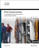 IPv6 fundamentals : [a straightforward approach to understanding IPv6]
