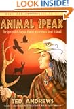 Animal-Speak: The Spiritual & Magical Powers of Creatures Great & Small