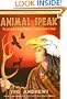 Animal Speak: The Spiritual & Magical Powers of Creatures Great and Small