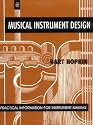 Musical Instrument Design: Practical Information for Instrument Making