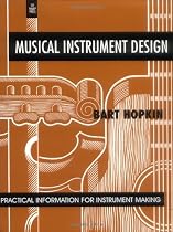 Musical Instrument Design: Practical Information for Instrument Making