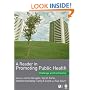 A Reader in Promoting Public Health: Challenge and Controversy (Published in association with The Open University)