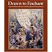 Drawn to Enchant: Original Children's Book Art in the Betsy Beinecke Shirley Collection