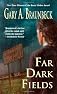 Far Dark Fields