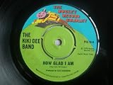 KIKI DEE BAND How Glad Am I 7" 45