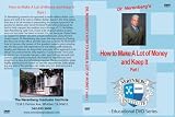 How to Make A Lot of Money and Keep It, Part I