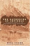 The Gathering of Infidels: A Hundred Years of the Rationalist Press Association by Prometheus Books