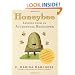 Honeybee: Lessons from an Accidental Beekeeper
