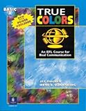 True colors : an EFL course for real communication. Basic A