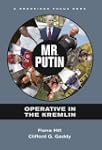 Mr. Putin: Operative in the Kremlin (...