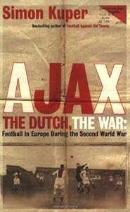 Image of Ajax, the Dutch, the War