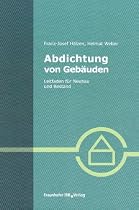 Abdichtung von Gebäuden: Leitfaden für Neubau und Bestand