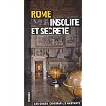 Rome insolite et secrte