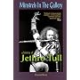 Minstrels In The Gallery: A History Of Jethro Tull by David Rees