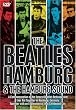 The Beatles, Hamburg...