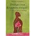 Prot�gez-vous des pens�es toxiques ! : L'alchimie des �nergies n�gatives
