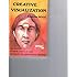Creative Visualization How To Unlock the Secret Powers Of Mind And Body For Full Realization And Happiness