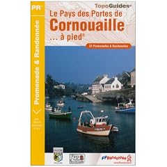 Le Pays des Portes de Cornouaille... � pied : 22 Promenades et Randonn�es