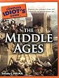 The Complete Idiot's Guide to the Middle Ages (Complete Idiot's Guide to)