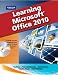 Learning Microsoft Office 2010, Standard Student Edition