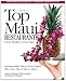 Top Maui Restaurants 2012: From Thrifty to Four Star: Independent Advice from Experts Who Live, Play & Eat on Maui