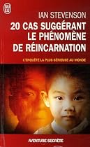 20 cas sugg�rant le ph�nom�ne de r�incarnation