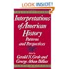 Interpretations of American History, 6th ed, vol. 1: To 1877 (Interpretations of American History; Patterns and Perspectives)